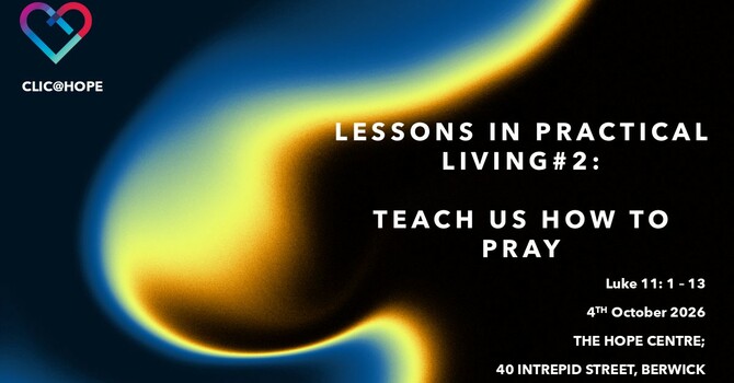 LESSONS IN PRACTICAL LIVING: TEACH US HOW TO PRAY image