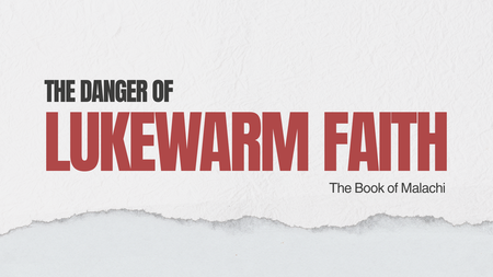 The Danger of Lukewarm Faith