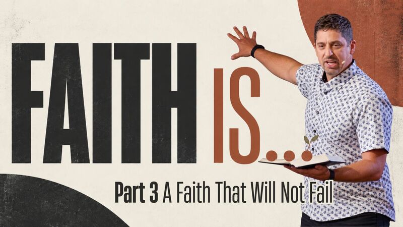 A Faith That Will Not Fail
