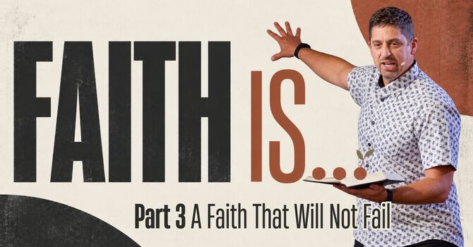 A Faith That Will Not Fail