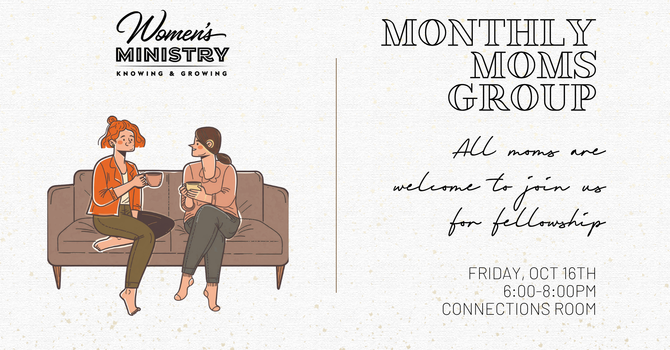 Monthly Mom's Group