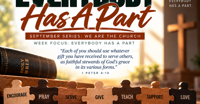 SUNDAY REFLECTION — Everybody Has A Part image