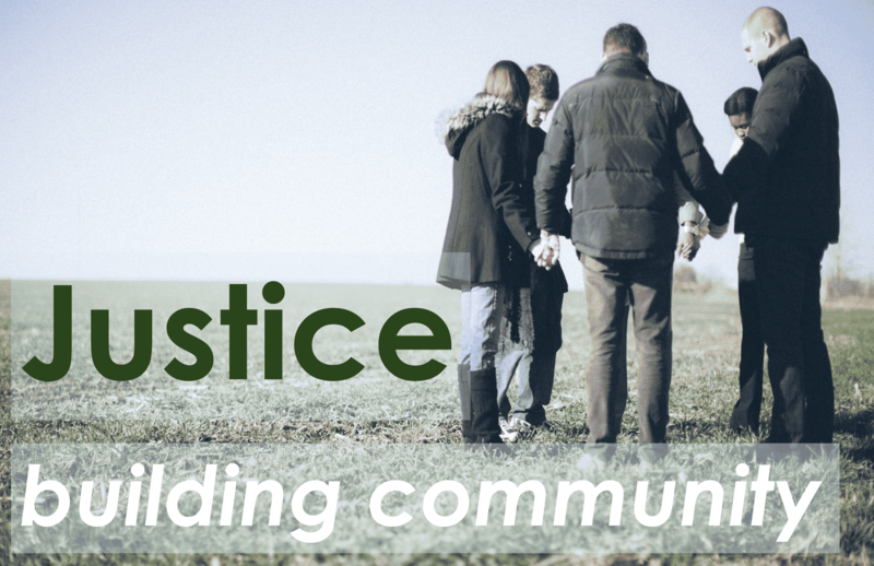 Building Community: Justice