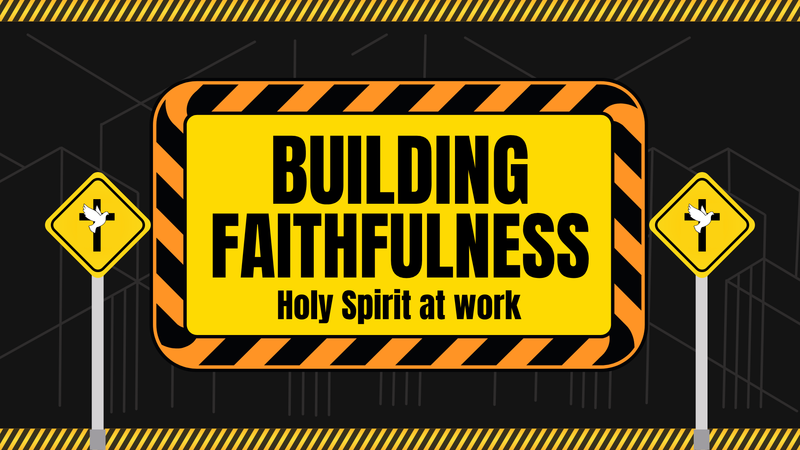 Building Faithfulness - Ruth