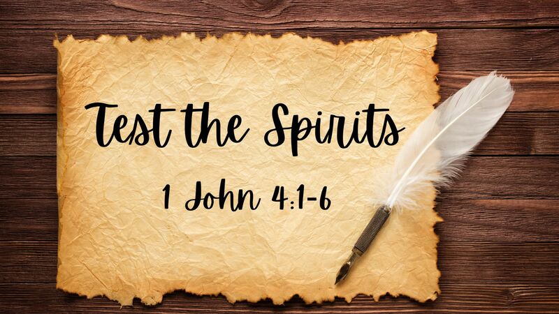 Test the Spirits