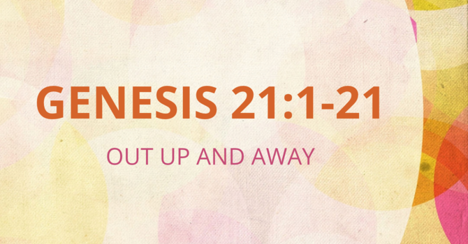 Genesis 21:1-21
