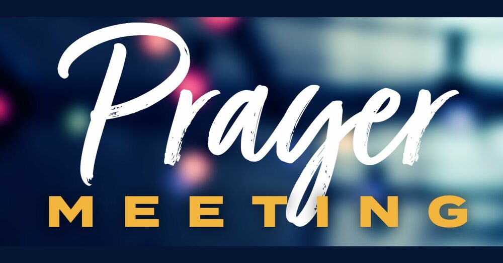 Thursday Prayer Meeting 
