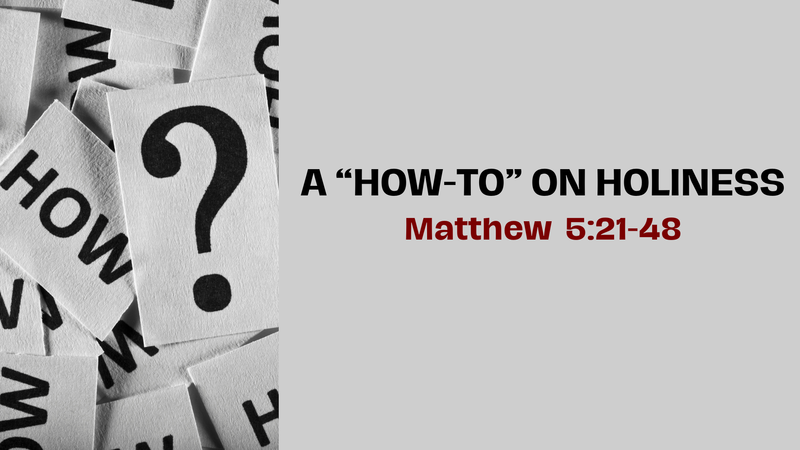 A "How To" on Holiness