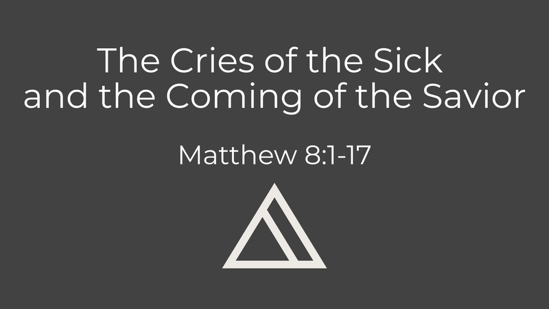 The Cries of the Sick and the Coming of the Savior