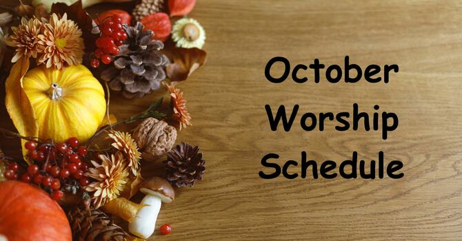 October Worship Schedule