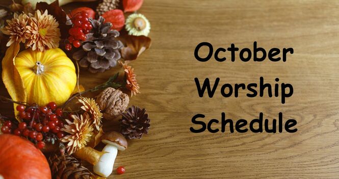 October Worship Schedule