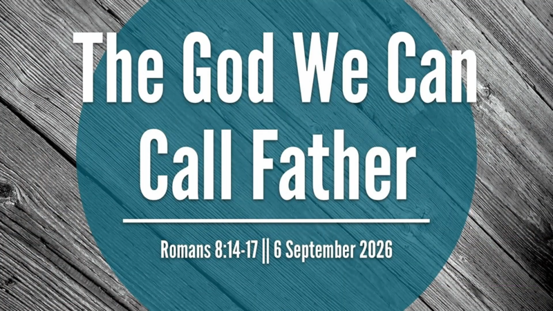 The God We Can Call Father
