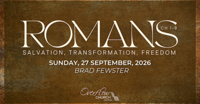 Romans: Salvation, Transformation, and Freedom - Part 10