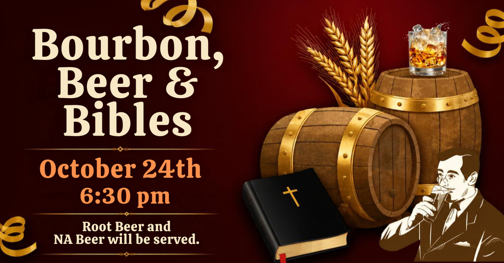 Bourbon, Beer & Bibles