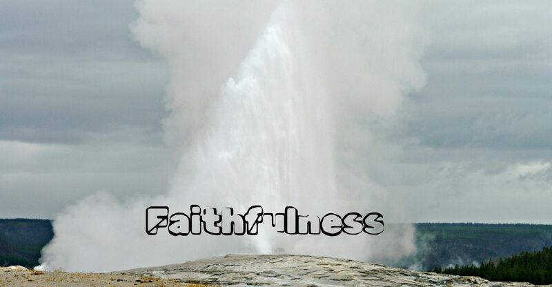 "Faithfulness"
