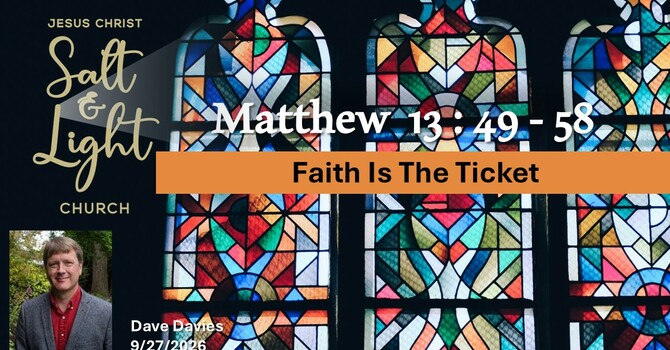 Faith is the Ticket