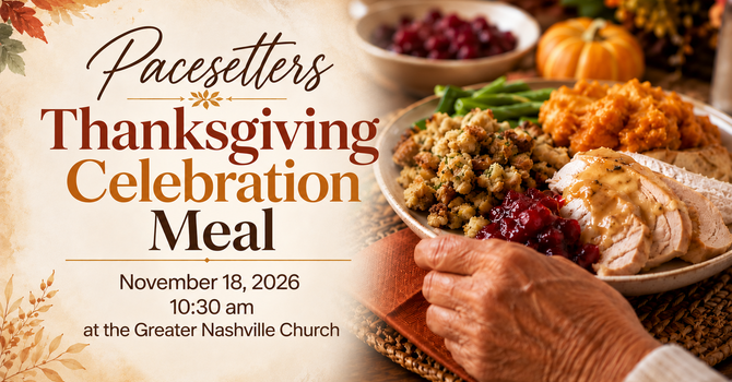 Pacesetter's Thanksgiving Celebration and Meal