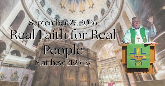 "Real Faith for Real People"