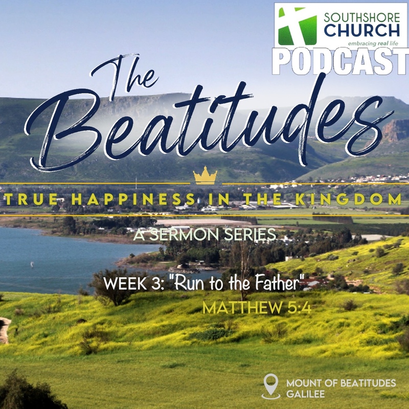 Beatitudes Week 3 "Blessed are those who Mourn" - Matthew 5:4