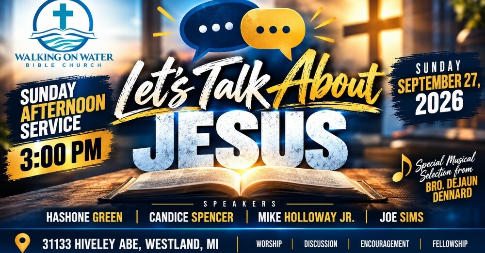 “Let’s Talk About Jesus” - Sunday Afternoon Service”