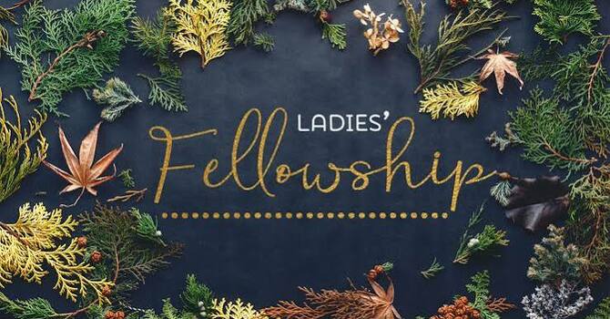 Ladies Fellowship