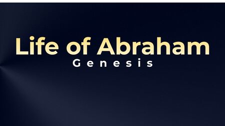 Life Of Abraham