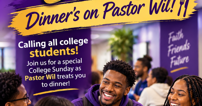 College Sunday: Dinner's on Pastor Wil!