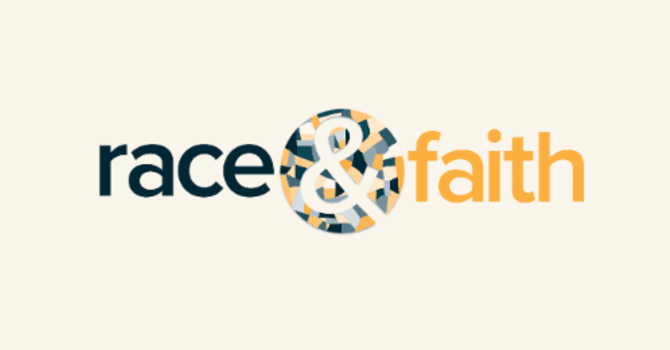 Race & Faith Conversation Series, Part 2