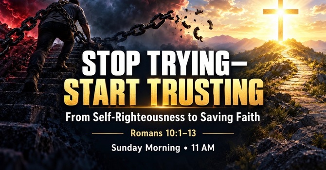 Stop Trying- Start Trusting