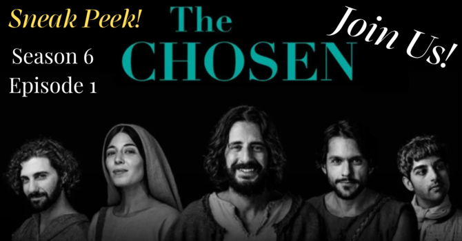 The Chosen Watch Party