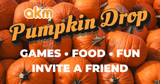 AKM Pumpkin Drop