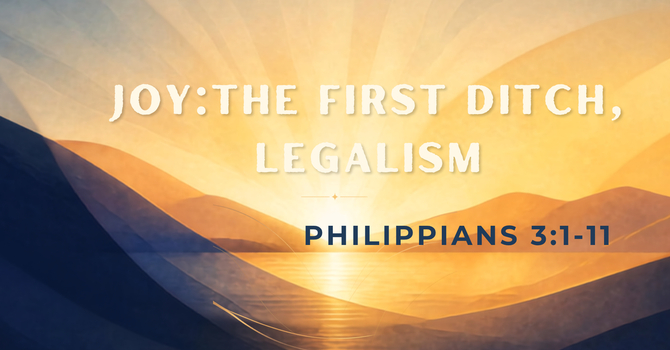 Joy: The First Ditch, Legalism