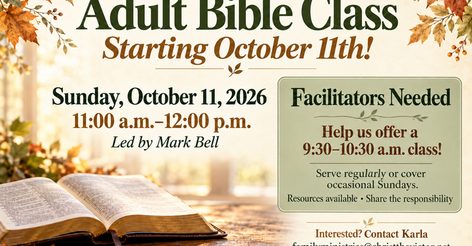 Adult Bible Class Returns October 11!