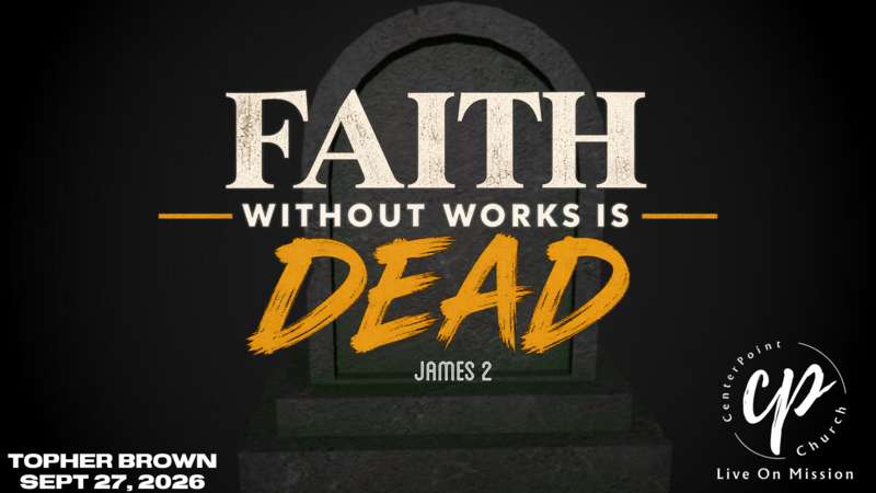 Faith Without Works Is Dead