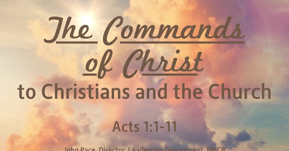 "The Commands of Christ to Christians and the Church"