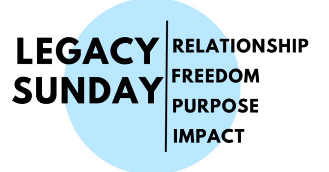 Legacy Sunday