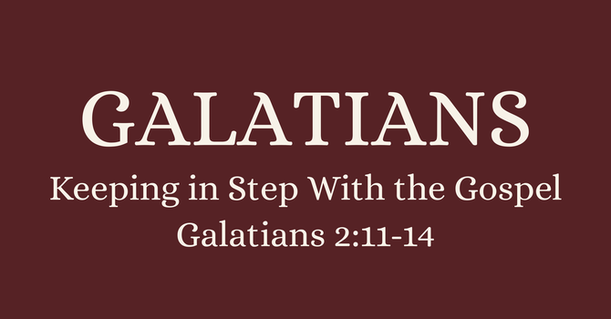 Keeping in Step With the Gospel