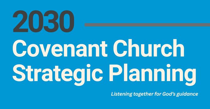 Covenant Church Future Planning
