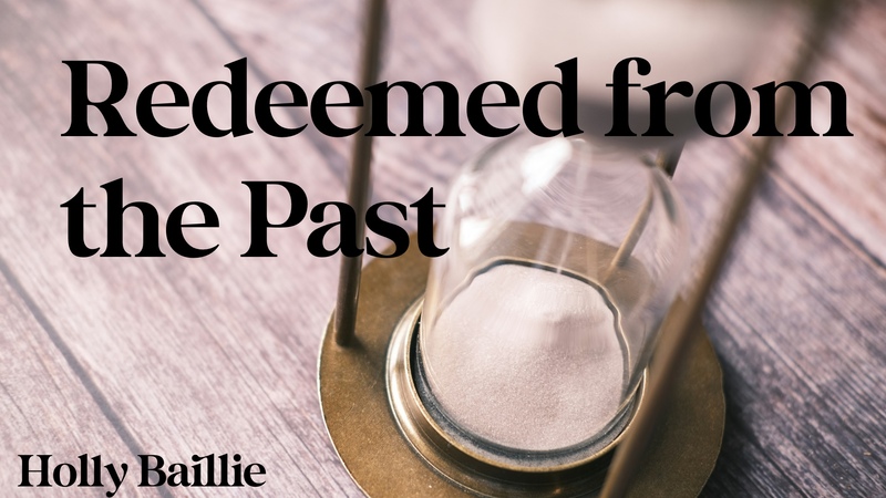 Redeemed from the Past