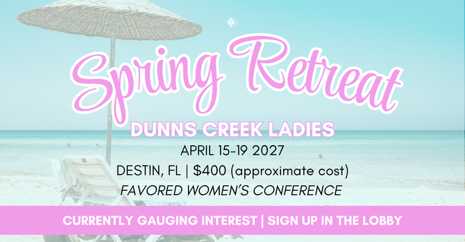 We are planning a Ladies Retreat!