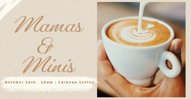 Mamas & Minis