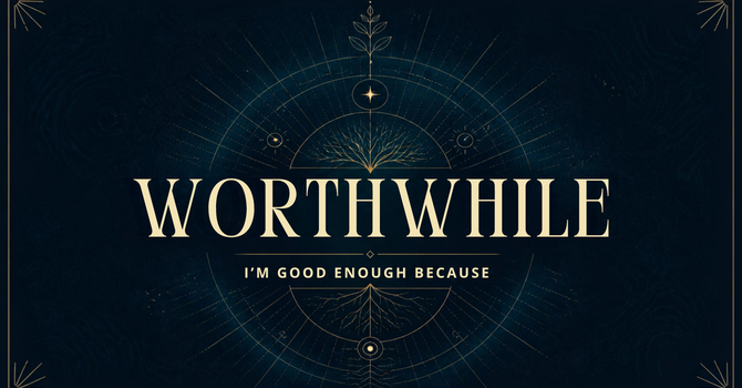Worthwhile