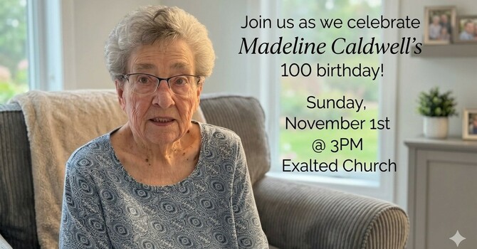 Madeline Caldwell's 100th birthday celebration!