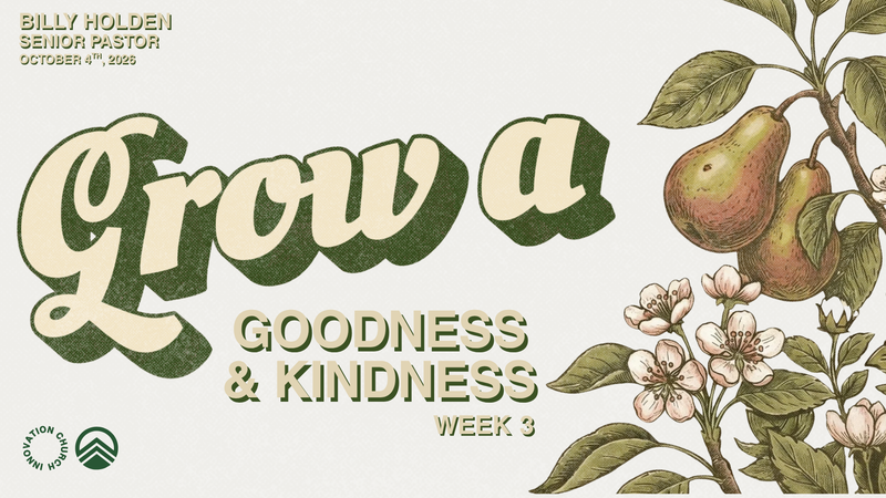 Kindness & Goodness