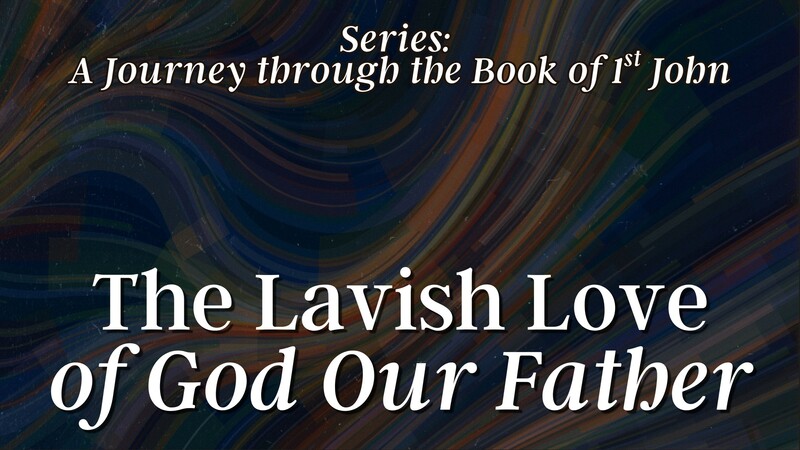 The Lavish Love of God Our Father