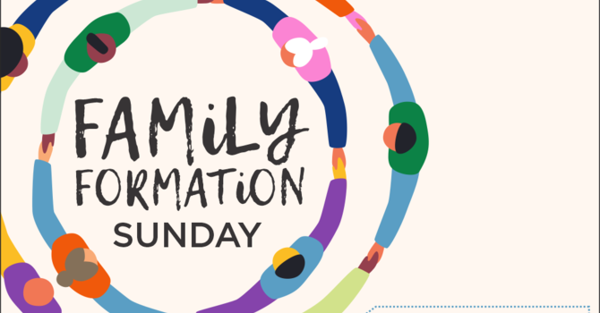 Family Formation Sunday