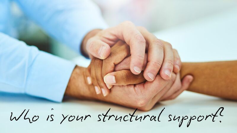 Who Is Your Structural Support