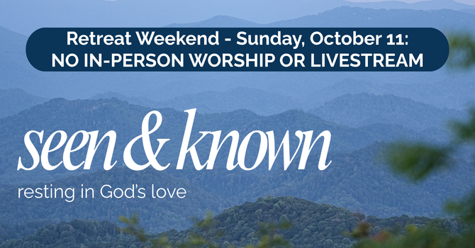 October 11: No In-Person Worship or Livestream image