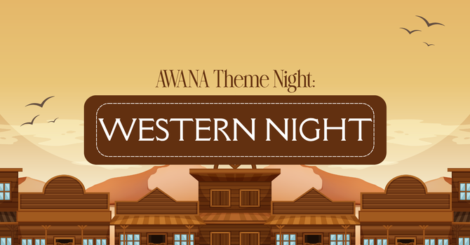 Awana Theme Night: Western Night