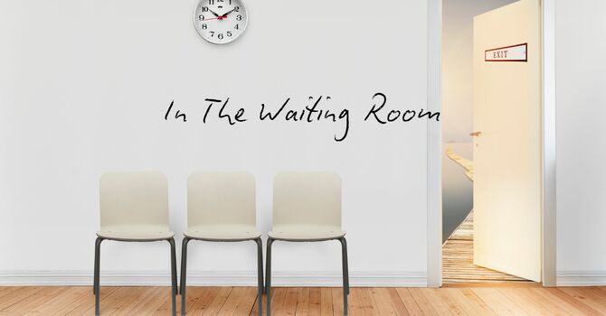 In The Waiting Room